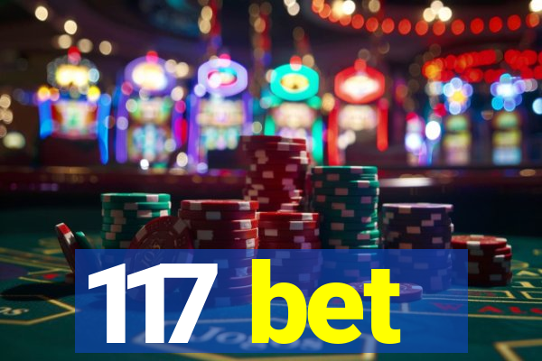 117 bet